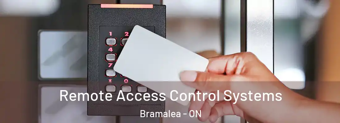 Remote Access Control Systems Bramalea - ON